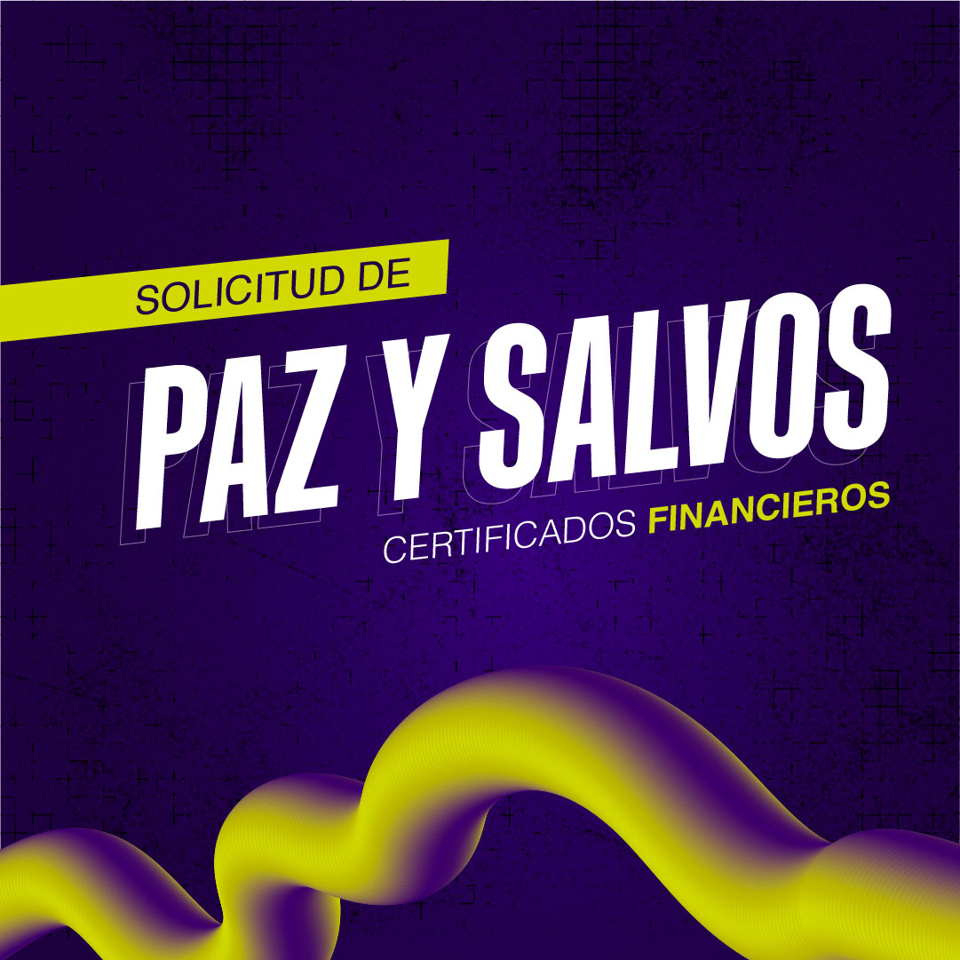 Solicitud de Paz y Salvos